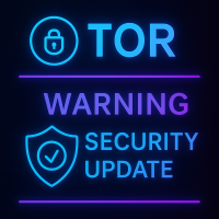 Alert graphic with Tor logo and neon warning sign, symbolizing a security update